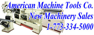 Lathe machines for metalworking from American Machine Tools Company. CLICK FOR HOMEPAGE